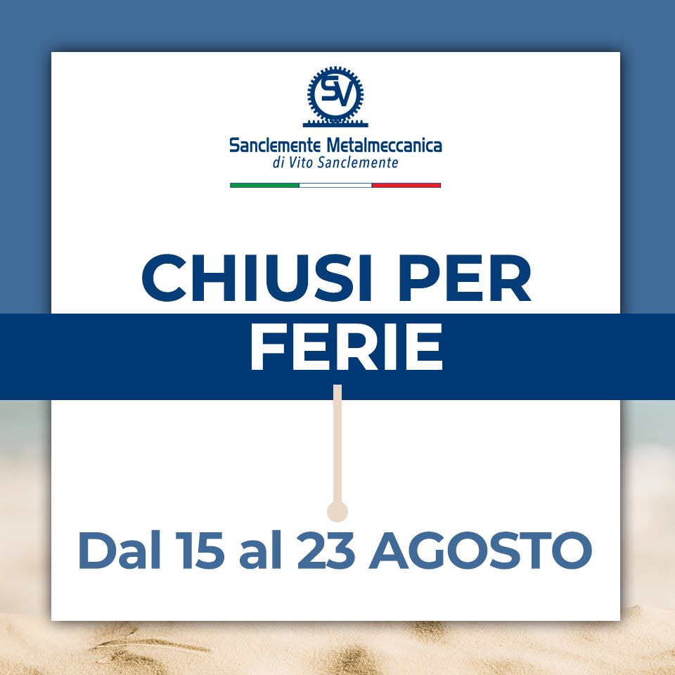 CHIUSI PER FERIE ESTIVE - dal 15 al 23 Agosto 